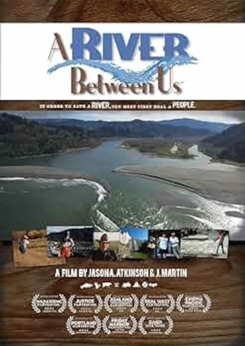 Films on Water: Conservation, Access, and Sustainability 4 A River Between Us movie poster