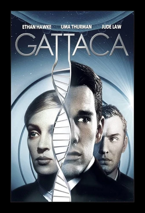 Pro-Contras of AI and (Bio)Technology: Films, Series, and Documentaries 16 Gattaca movie poster