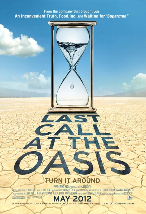 Films on Water: Conservation, Access, and Sustainability 16 Last Call at the Oasis movie poster