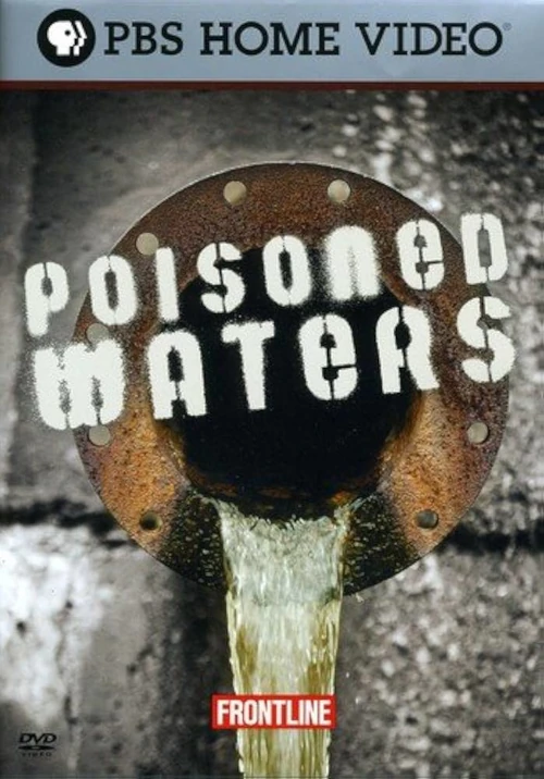 Films on Water: Conservation, Access, and Sustainability 17 Poisoned Waters movie poster