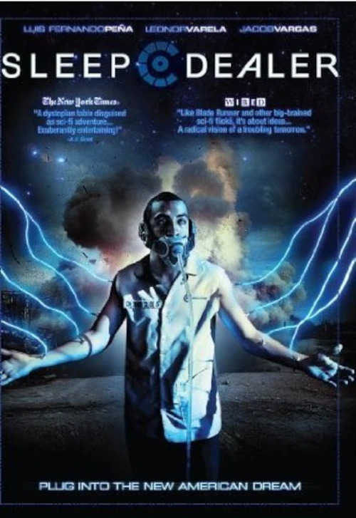 Pro-Contras of AI and (Bio)Technology: Films, Series, and Documentaries 35 Sleep Dealer movie poster