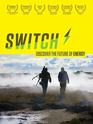 Films on Renewable, Unconventional and conventional Energy 8 Switch movie poster