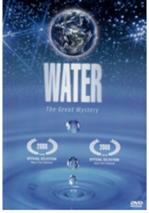 Films on Water: Conservation, Access, and Sustainability 30 Water: The Great Mystery movie poster